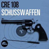 Episode image forCRE108 Schusswaffen