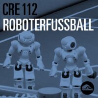 Episode image forCRE112 Roboterfussball