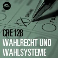 Episode image forCRE128 Wahlrecht und Wahlsysteme