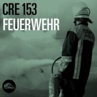 Episode image forCRE153 Feuerwehr